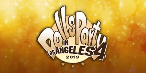 「Dolls Party in LA 4 2019 アフターレポート」を公開しました